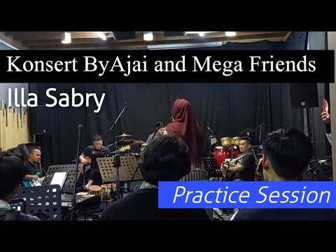 Illa Sabry Band Practice | Konsert ByAjai and Mega Friends