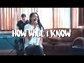 How will i know cover  by whitney houston sam smith version