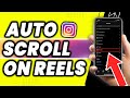 How to auto scroll on instagram reels  autoplay easy tutorial 2022