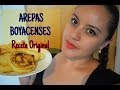 Arepas Boyacenses Receta Original- cocina con kaju