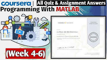 Introduction to Programming with MATLAB | All Quiz & Assignment Answers |Coursera| Week(4-6)
