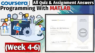Introduction to Programming with MATLAB | All Quiz & Assignment Answers |Coursera| Week(4-6)