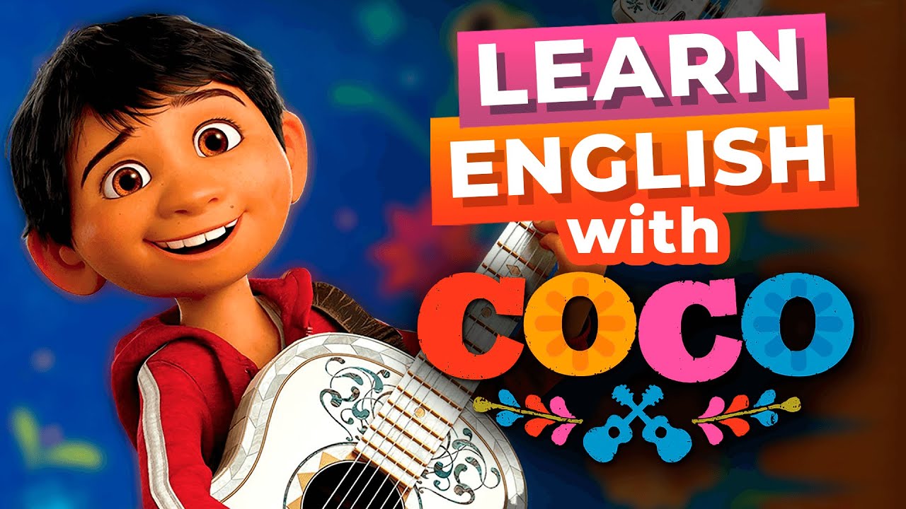 Learn English With Disney Movies Coco Advanced Lesson Youtube