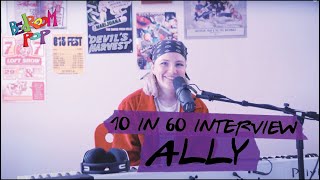 ALLY | 10in60 Interview