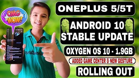 Oneplus 5 & 5T Stable Android 10 based on Oxygen os 10 || Oneplus 5 &  5T Android 10 update