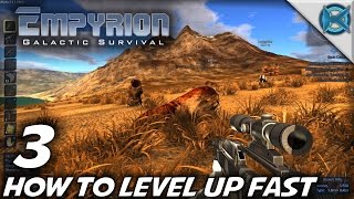Empyrion Galactic Survival -Ep. 3- 'How To Level Up Fast' -Let's Play Gameplay- Alpha 3 (S-8) Empyrion Galactic Survival -Ep. 3- 'How To Level Up Fast' -Let's Play Gameplay- Alpha 3 (S-8)