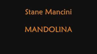 Stane Mancini - Mandolina chords