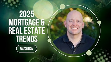2025 Mortgage & Real Estate Trends | The Year of Equity Empowerment | Duane Buziak