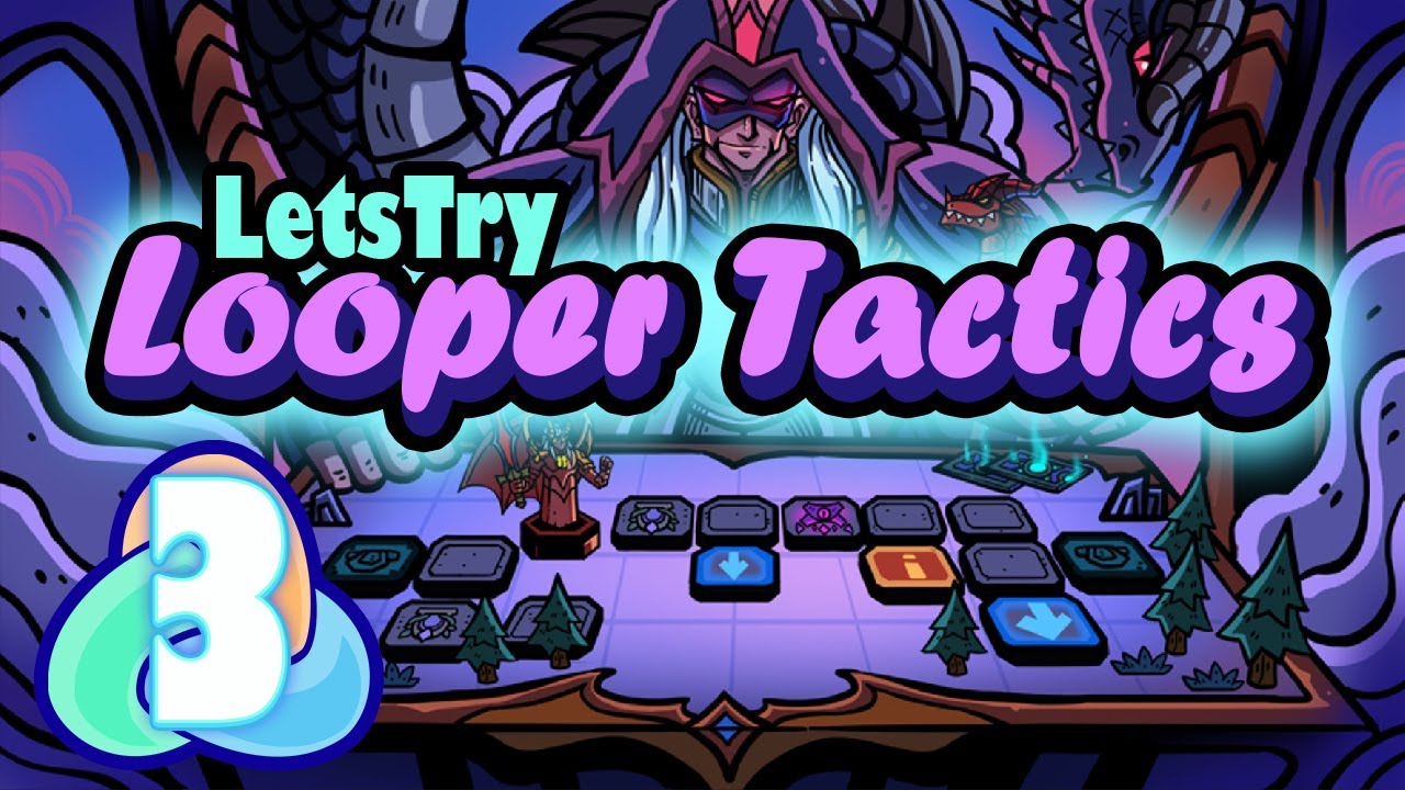 Looper Tactics Lets Play Ep 3