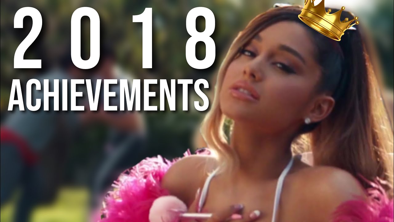 WHY 2018 WAS ARIANA GRANDE’S YEAR | Achievements - YouTube