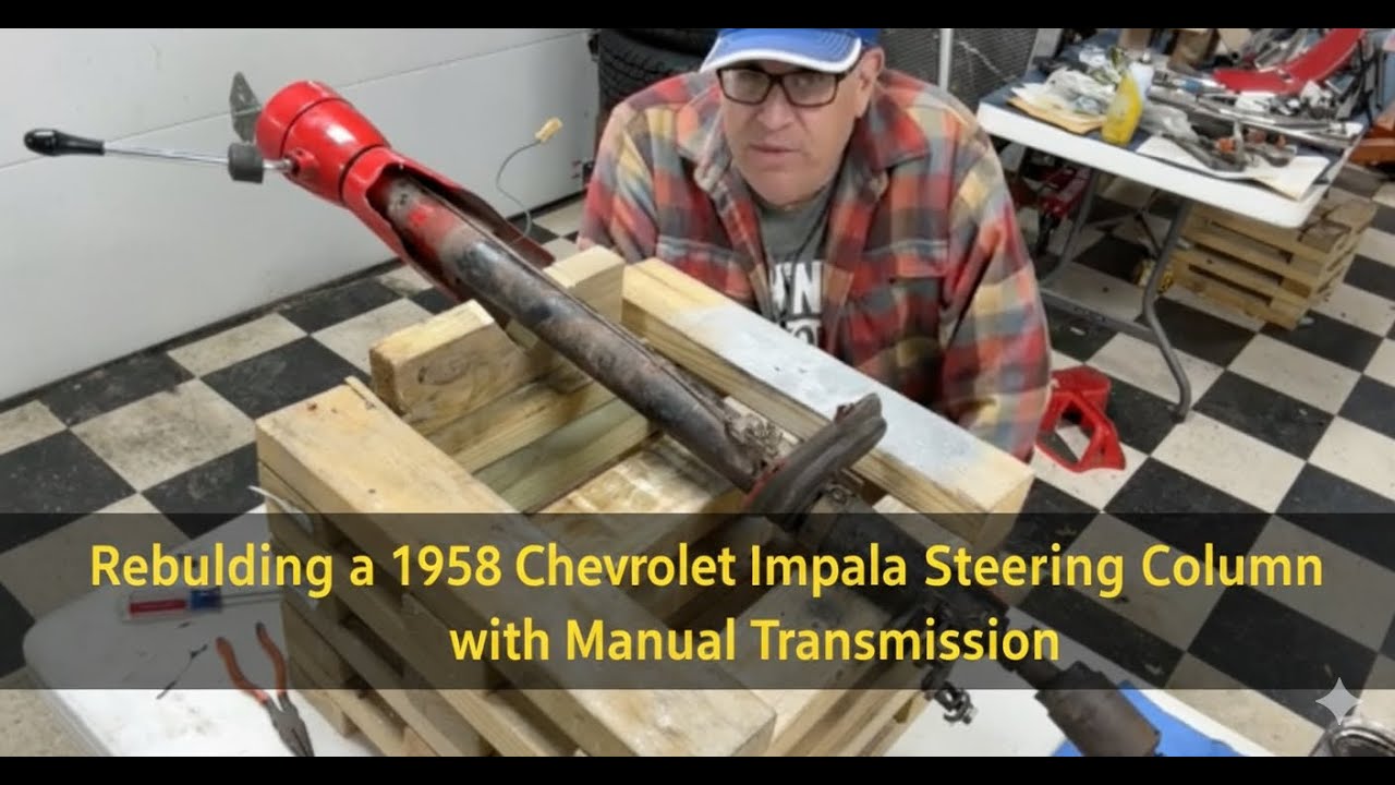 1959 Chevy Impala Steering Column Rebuild (Manual Trans)