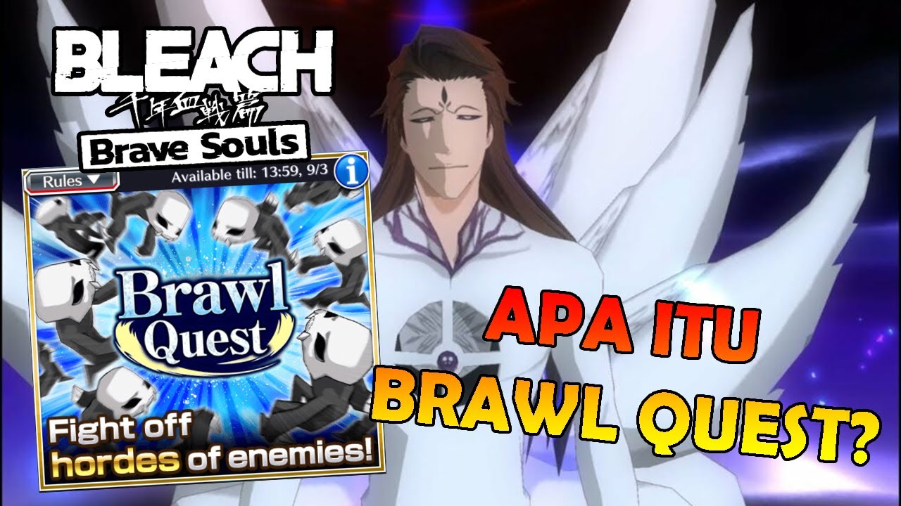TEMPAT FARMING KUAS, HOGYOKU DAN HOGYOKU WILL!! BAHAS BRAWL QUEST