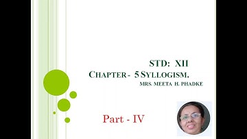 Std. 12 Logic || Chapter 5 Syllogism [Part 4]