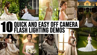 10 Quick and Easy Off Camera Flash Lighting Demos. Outdoor and Indoor Portraits using Speedlights.