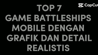 Top 7 Game Battleships  Mobile dengan grafik relalistis screenshot 4