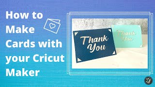 How to Make Cards with your Cricut Maker (for beginners!)