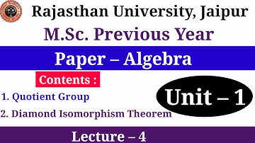 Diamond Isomorphic Theorem | RU Jaipur MSC Previous Year Algebra Unit 1