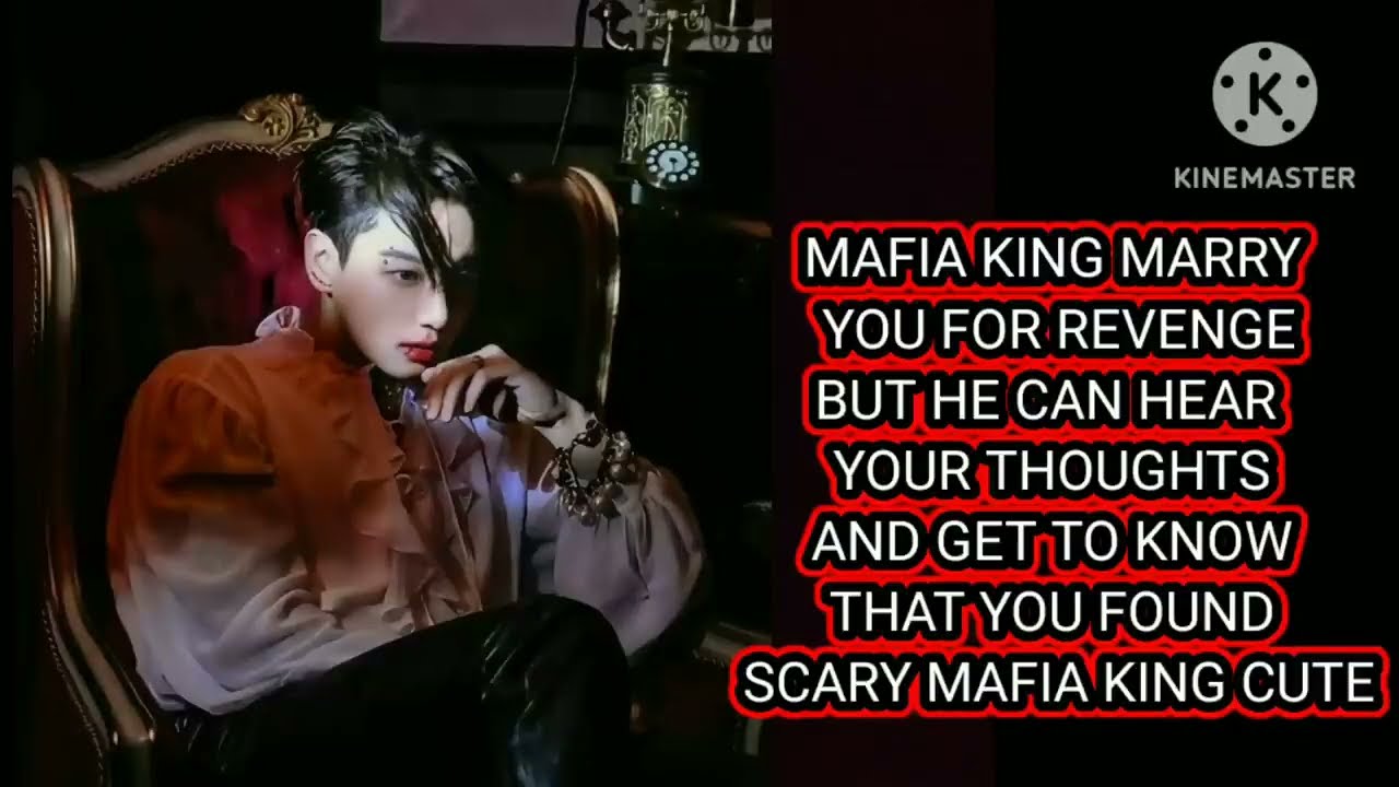 КОРОЛЬ МАФИИ ЖЕНИТСЯ НА ТЕБЕ ИЗ МСТИ, НО ОН МОЖЕТ СЛЫШАТЬ ТВОИ МЫСЛИ И ОБНАРУЖИТЬ, ЧТО ТЫ НАХОДИШ...