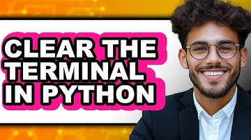 How to Clear the Terminal in Python (easy Method)