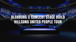 Bloxburg Mobile || Concert Stage Build - Hillsong United The People Tour