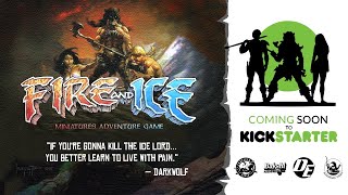 Fire & Ice: Miniatures Adventure Game Teaser