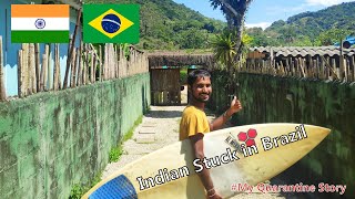 Indian Quarantine in Brazil | Can He come back Home ?
