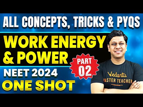 Work Energy Power In One Shot #Part2 | All Concepts, Tricks And PYQs | NEET 2024 | Restart Series