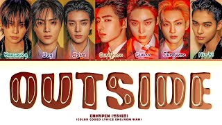 ENHYPEN (엔하이픈) 'OUTSIDE' Lyrics (Color Coded Lyrics)