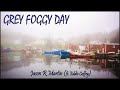 Jason r martin  grey foggy day ft eddie coffey newfie music nl music newfoundland music viral song