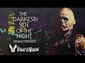 The darkest side of the night  remastered by tobattovision