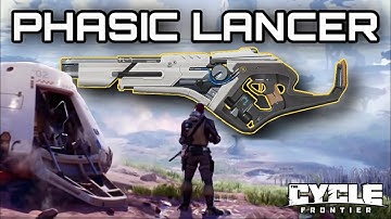 The PHASIC LANCER absolutely SHREDS in The Cycle Frontier!