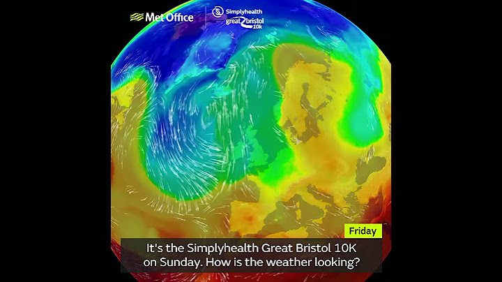 Simplyhealth Great Bristol 10k 2018 | Met Office Weather Forecast | Great Run