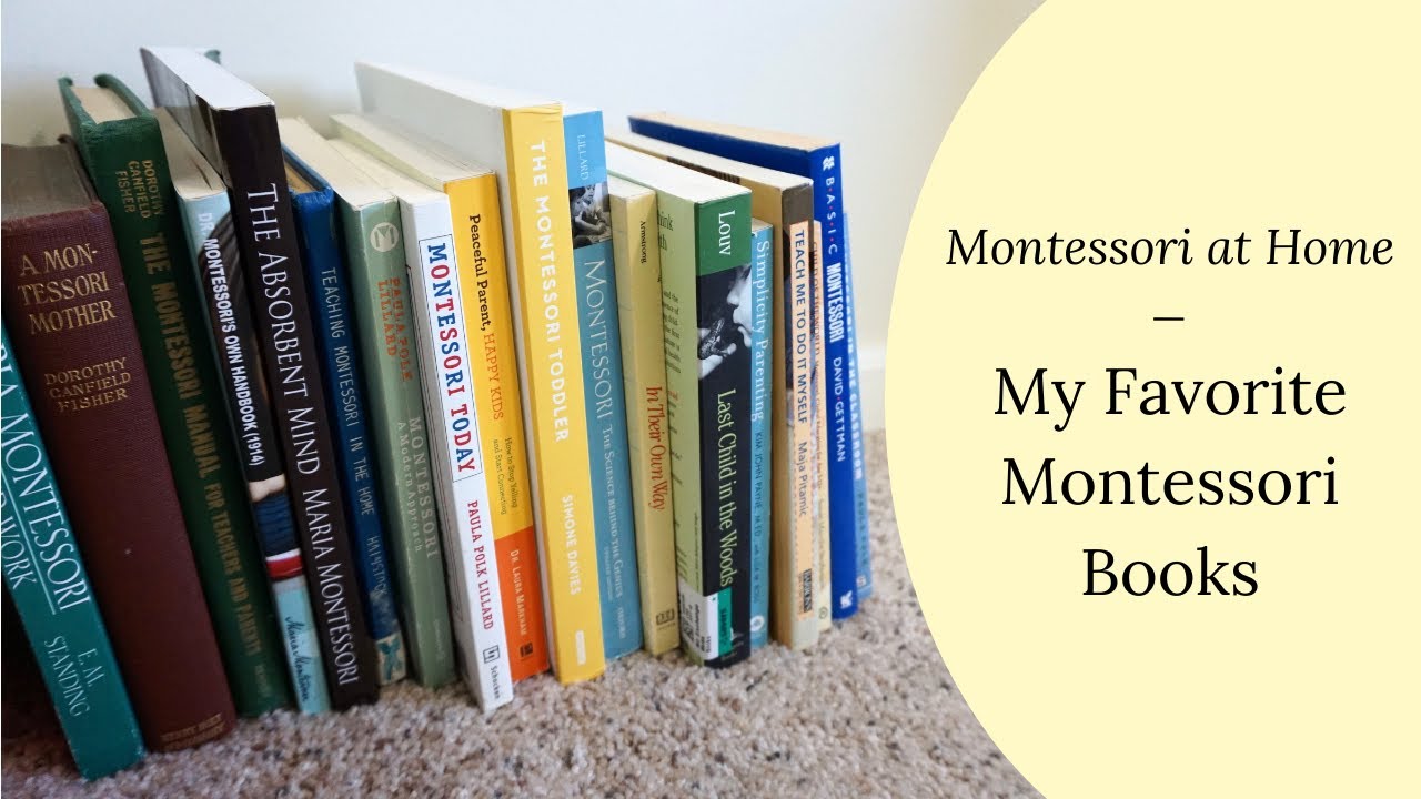 Montessori at Home | My Favorite Montessori Books
