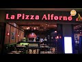 مطعم la pizza alforno | الأكيل حلقة كاملة