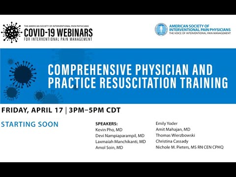 ASIPP Webinar Series: April 17th, 2020: Comprehensive Physician and Practice Resuscitation Training