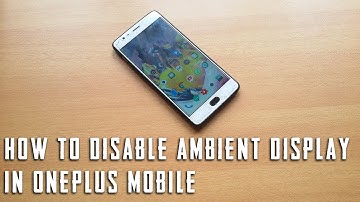 How to disable ambient display in oneplus mobile - Always On Display