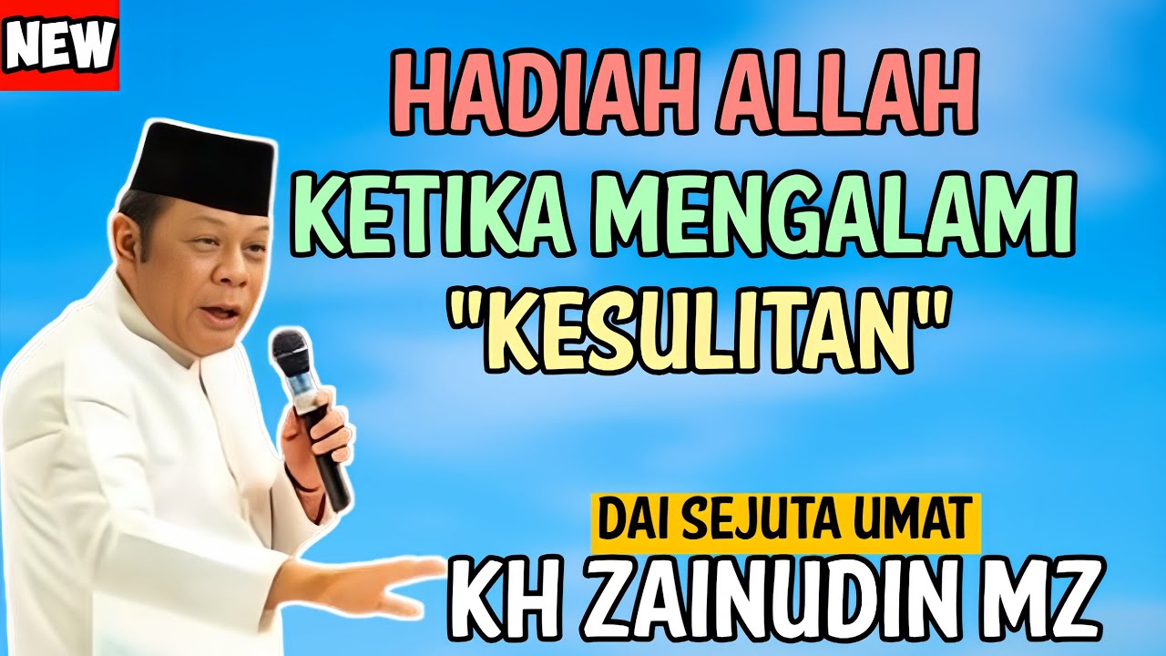 Hadiah Allah Ketika Mengalami Kesulitan | Kh Zainuddin Mz