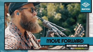 Video thumbnail of "Iration - Move Forward (Live) | Backyard Sessions: Malibu Edition"