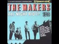 The makers  all night riot  full album