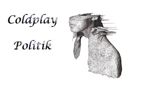 Download Lagu Coldplay- Politik Lyrics MP3