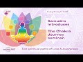 Samudro introduces The Chakra Journey seminar