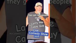 Live Comedy Larry the Cable Guy #larrythecableguy #2025live