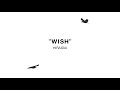 HIRAIDAI / WISH(Lyric Video)