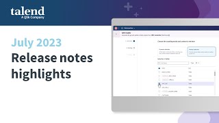Talend Release Notes Highlights - July 2023