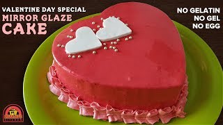 MIRROR GLAZE CAKE | NO OVEN|EGGLESS |VALENTINE CAKE | मिरर ग्लेज़ केक बनाइए बिना जेल और जिलेटिन के |