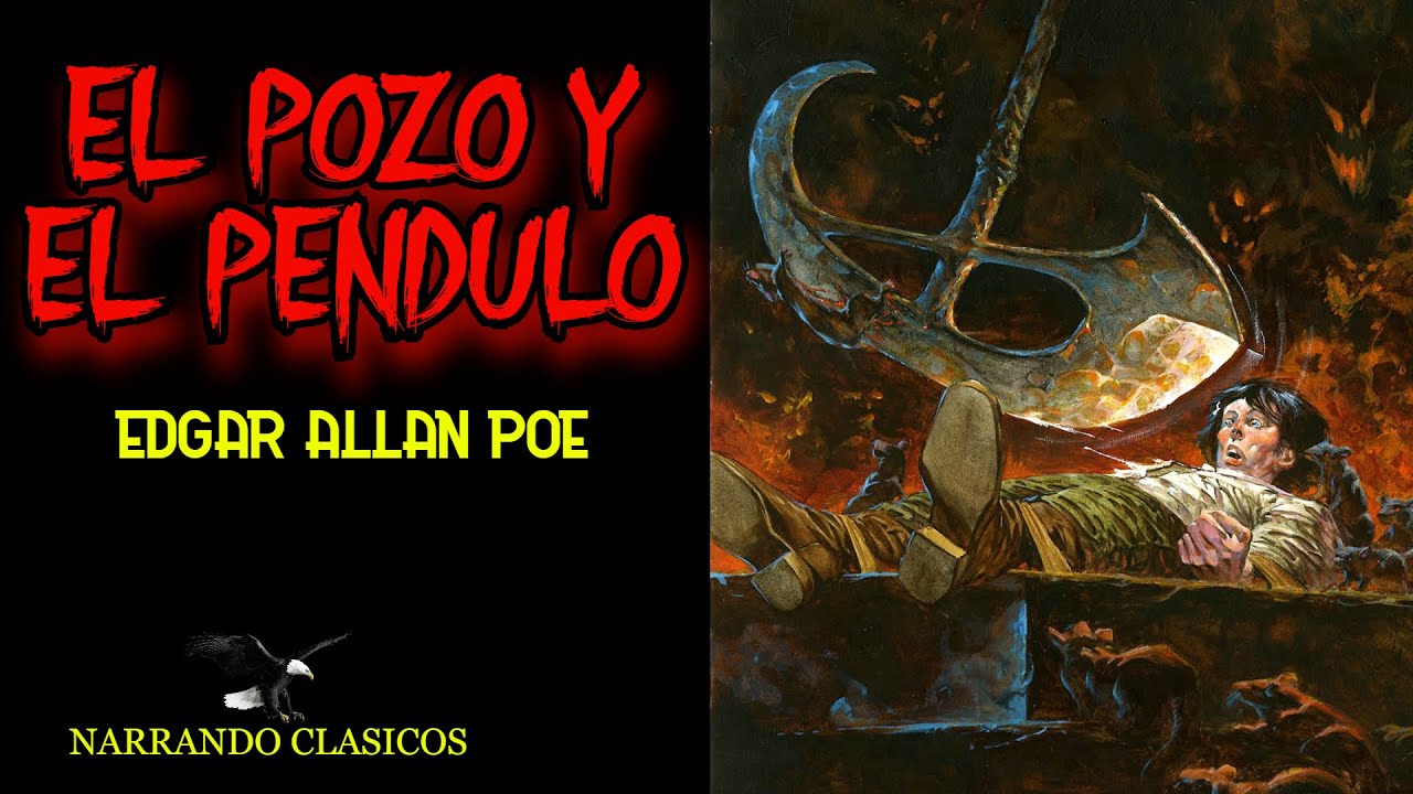 EDGAR ALLAN POE. EL POZO Y EL PÉNDULO. AUDIOLIBRO VOZ HUMANA ESPAÑOL
