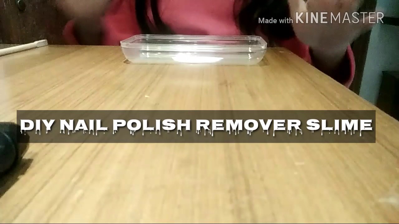 DIY Nail polish remover slime YouTube