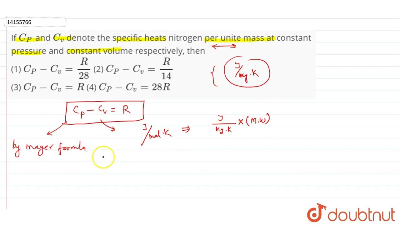 If `C_(P_` and `C_(v)` denote the specific heats nitrogen per unite