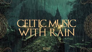 Celtic Music for Sleep, Relax with Rain 💦Peaceful Medieval Chapel |  Medieval Relaxation
