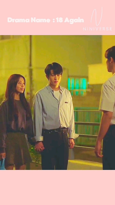 He saw them together #18again #kdrama
